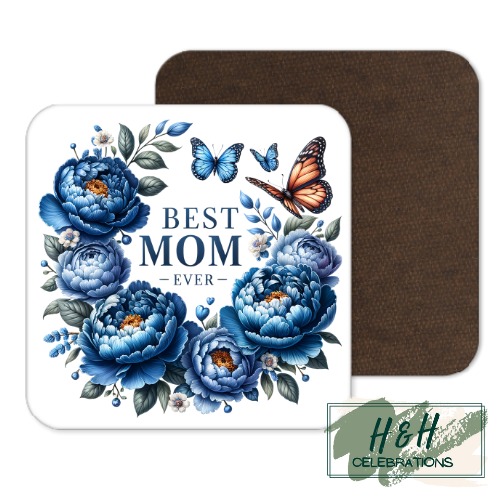 Best Mom Ever Blue Floral MDF Coaster