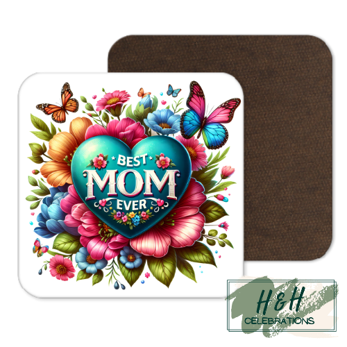 Best Mom Ever Heart MDF Coaster