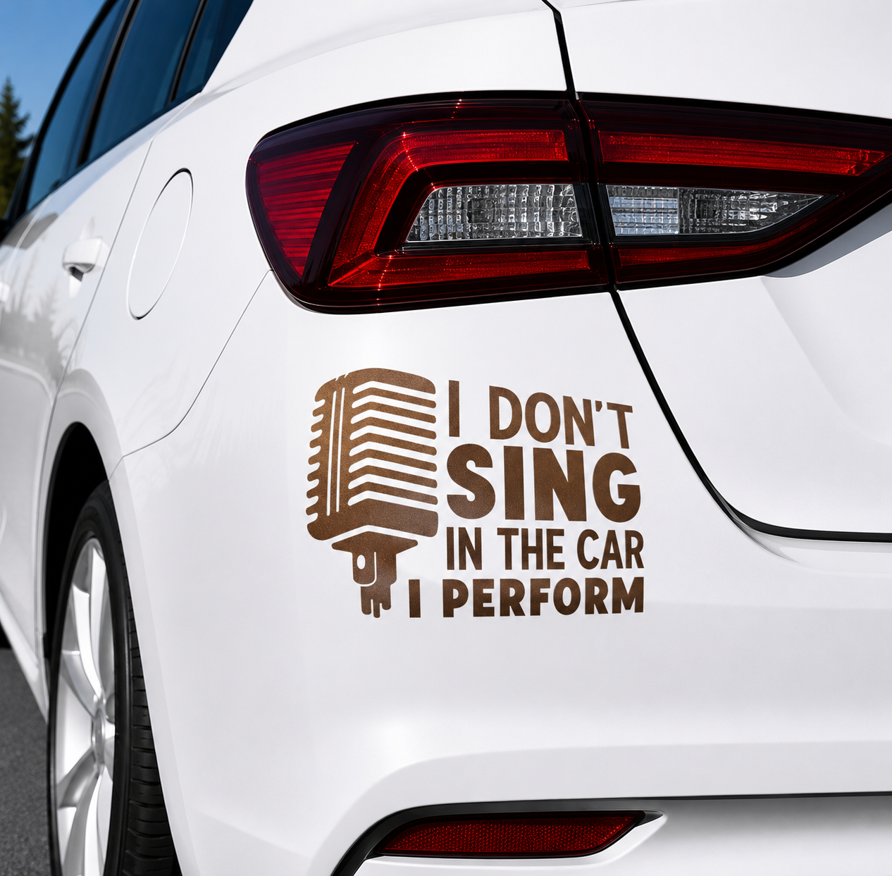 I Don't Sing In The Car I Preform Decal Sticker