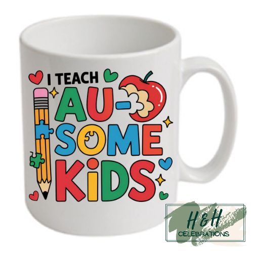 I Teach Au-Some Kids Ceramic Mug