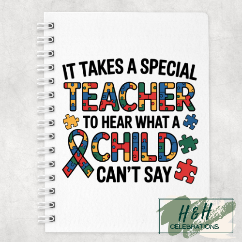 It Takes A Special Teacher To Hear What a Child Can't Say A5 Lined Notepad