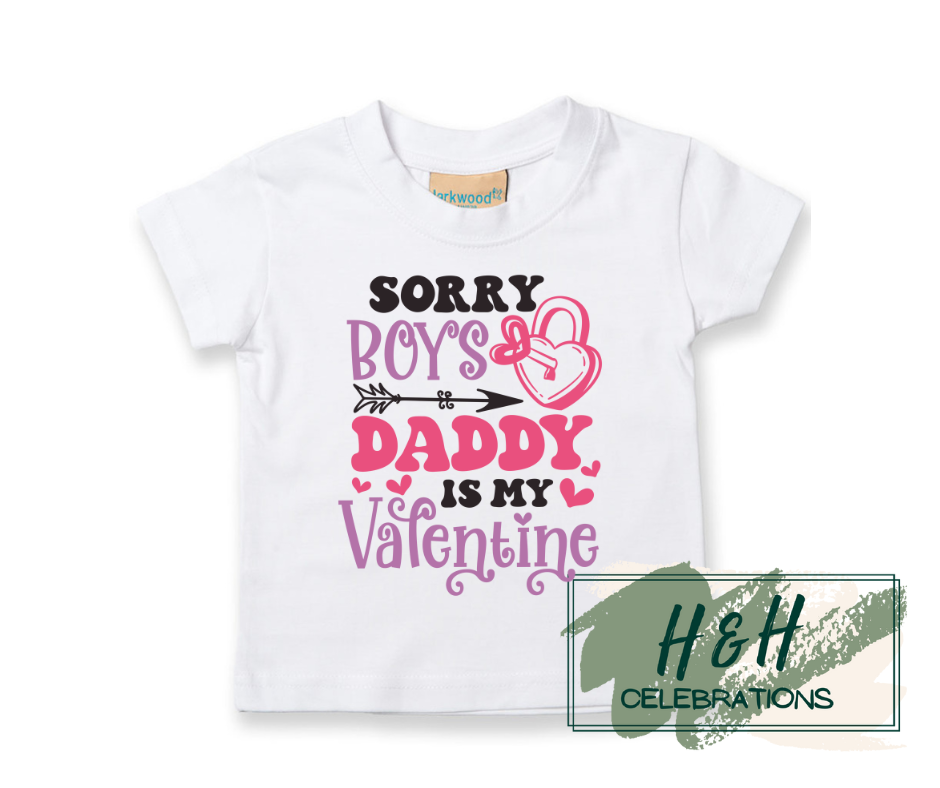 Sorry Boys Daddy Is My Valentine Short Sleeve T-Shirt