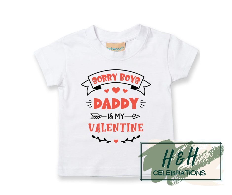 Sorry Boys Daddy Is My Valentine Short Sleeve T-Shirt