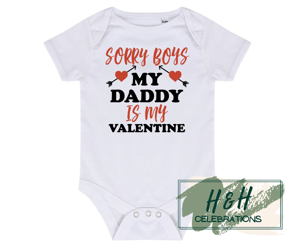 Sorry Boys Daddy Is My Valentine Short Sleeve Vest - Baby