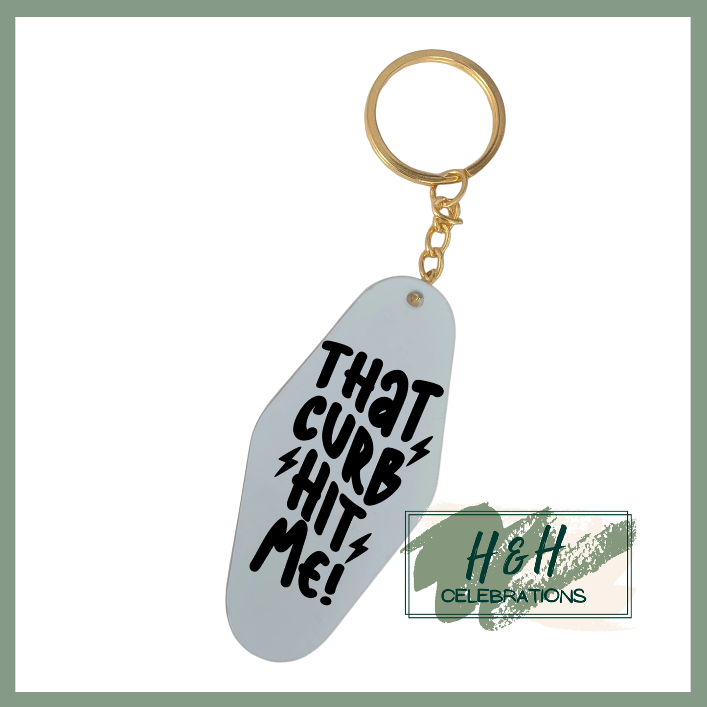 That Curb Hit Me! Motel/Hotel Keyring