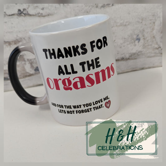 Thanks For All The Orgasms Colour Changing Ceramic Mug