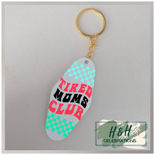 Tired Moms Club Motel/Hotel Keyring