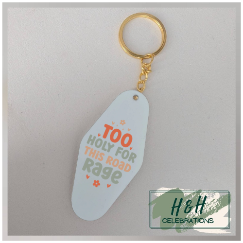 Too Holy For This Road Rage Motel/Hotel Keyring