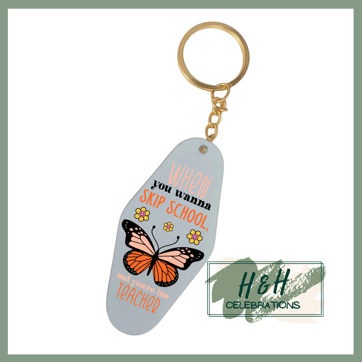 When You Wanna Skip School But You're The Teacher Motel/Hotel Keyring