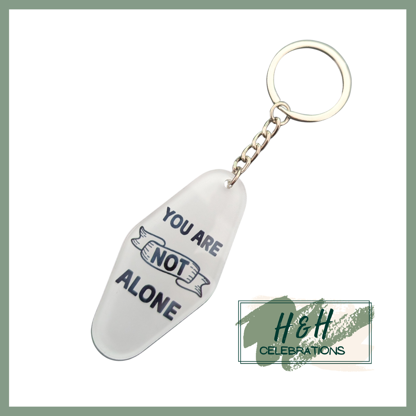 You Are Not Alone Motel/Hotel Keyring