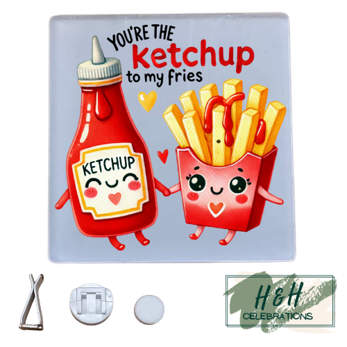 You're The Ketchup To My Fries Acrylic Car Vent Air Freshener