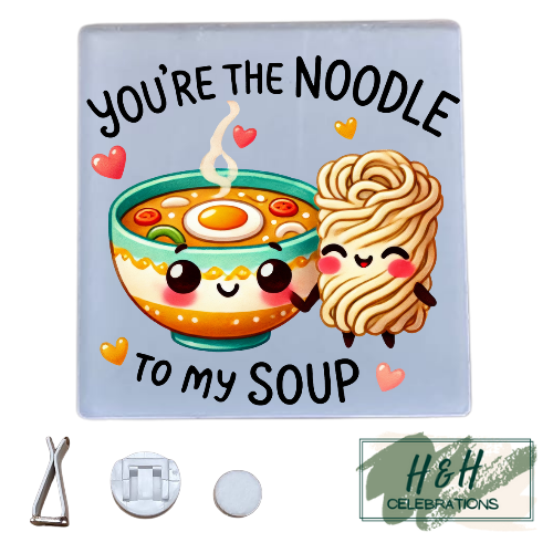 You're The Noodle To My Soup Acrylic Car Vent Air Freshener