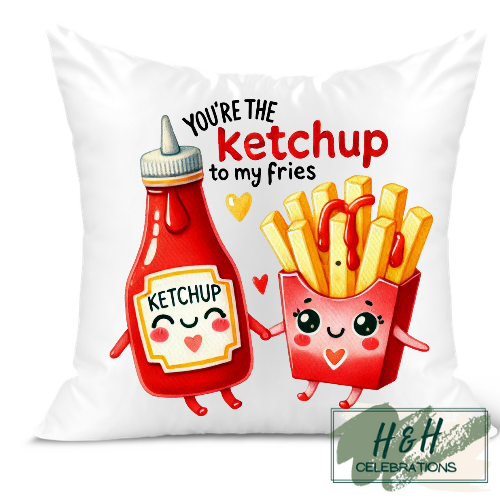 You're The Ketchup To My Fries Cushion