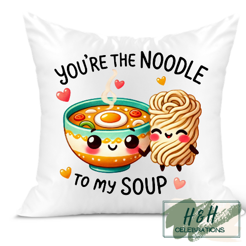 You're The Noodle To My Soup Cushion