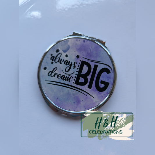 Always Dream Big Compact Mirror
