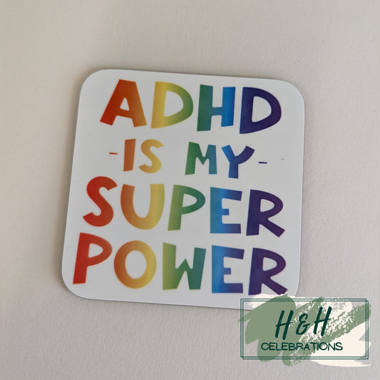 ADHD Is My Super Power MDF Coaster