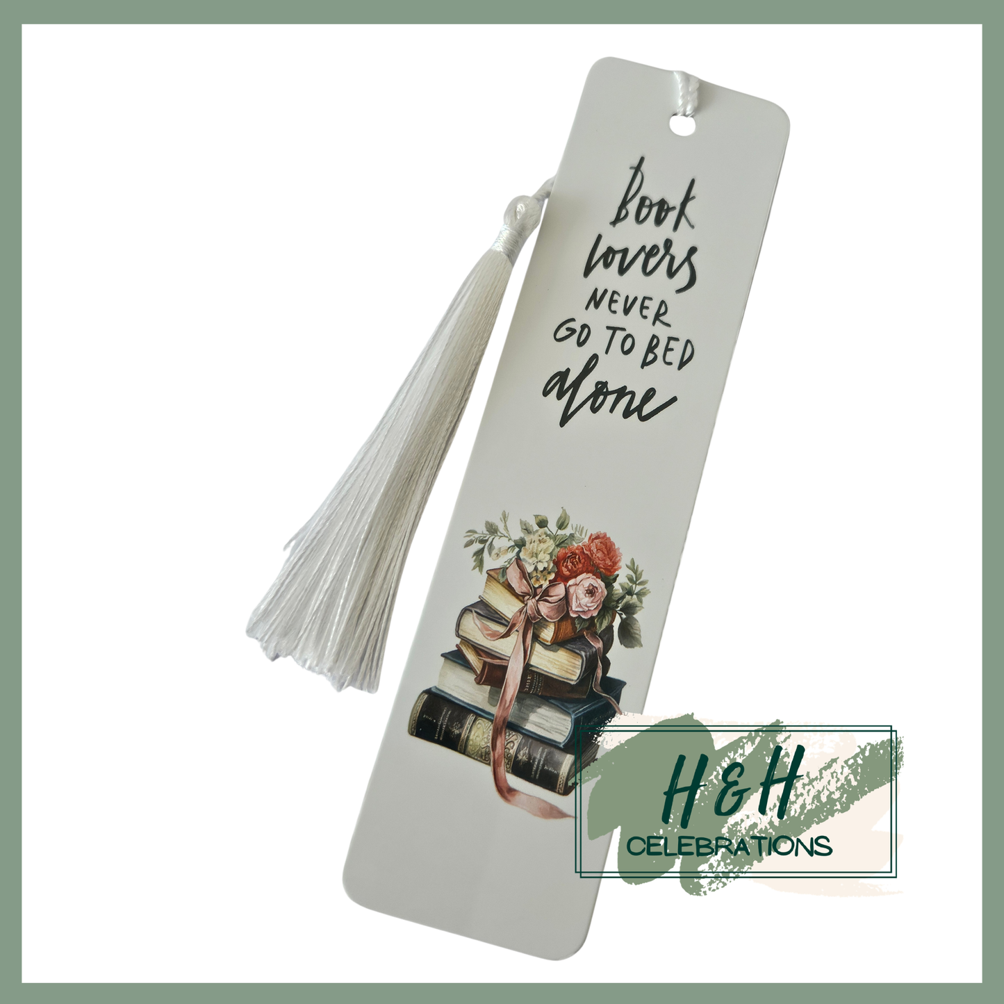 Book Lovers Never Go To Bed Alone Bookmark