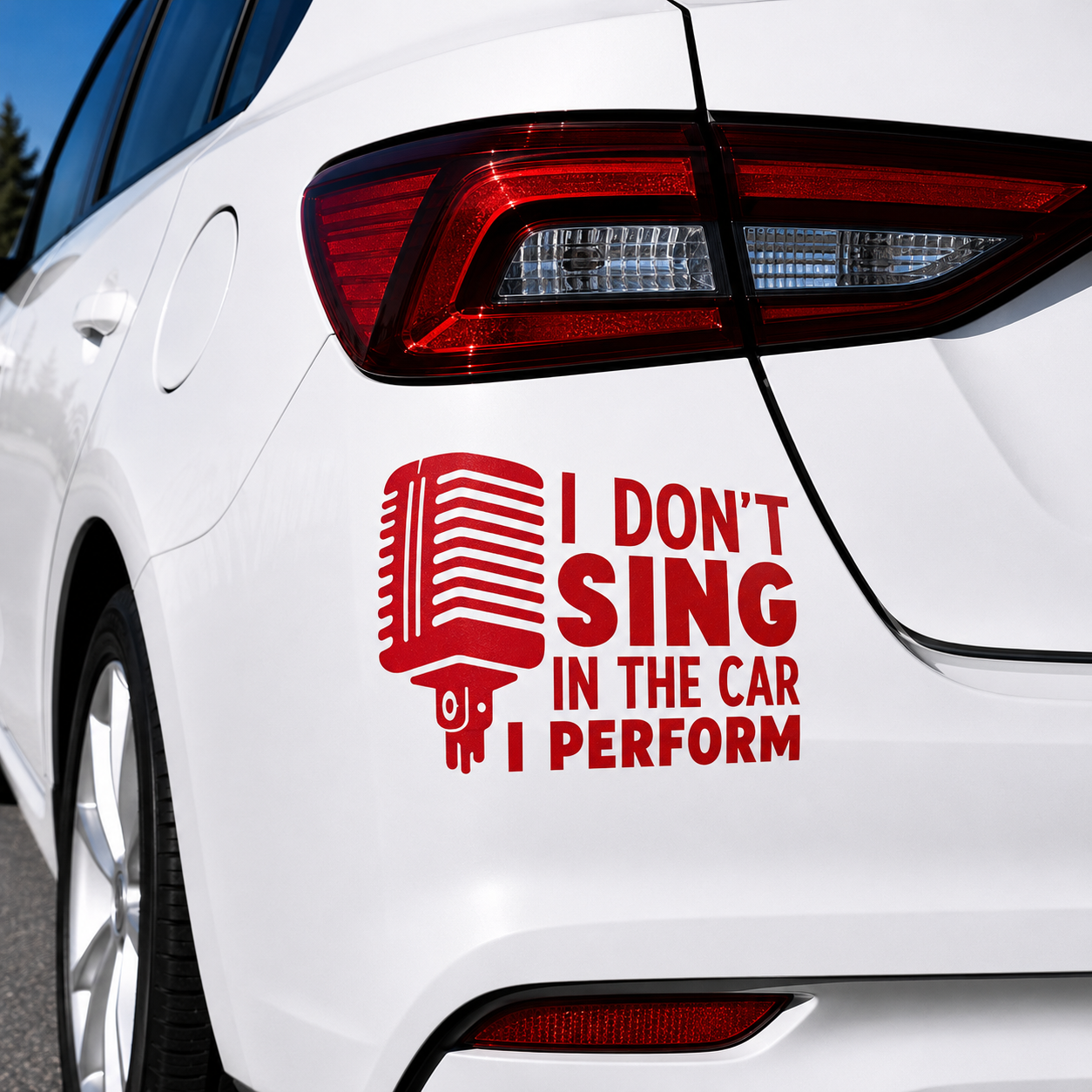 I Don't Sing In The Car I Preform Decal Sticker