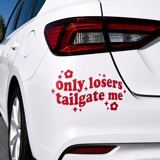 Only Losers Tailgate Me Car Decal Sticker