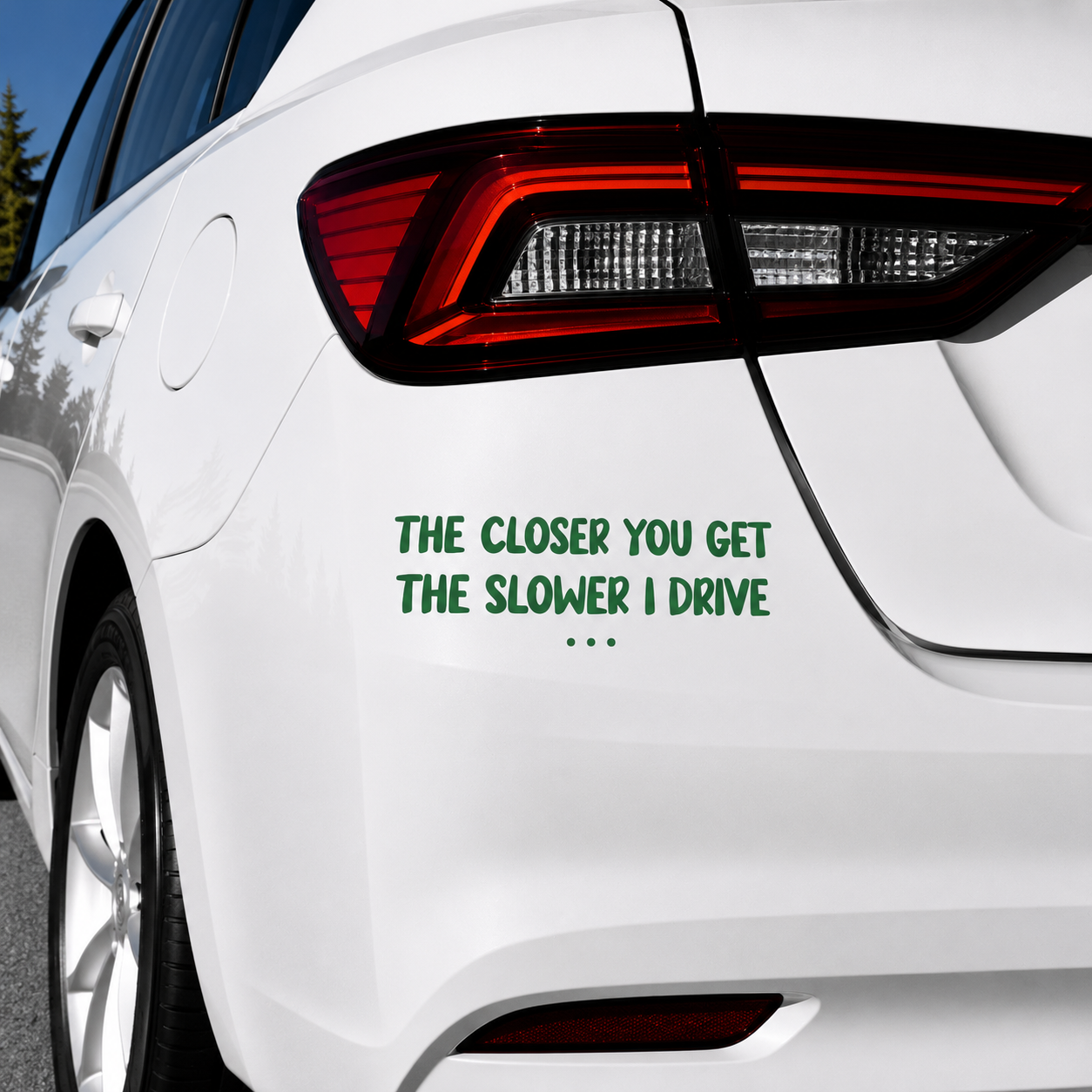The Closer You Get The Slower I Go... Car Decal Sticker