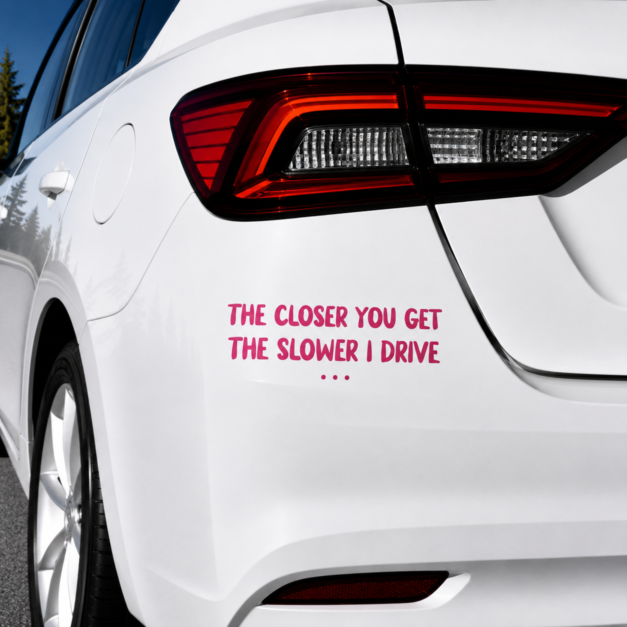 The Closer You Get The Slower I Go... Car Decal Sticker