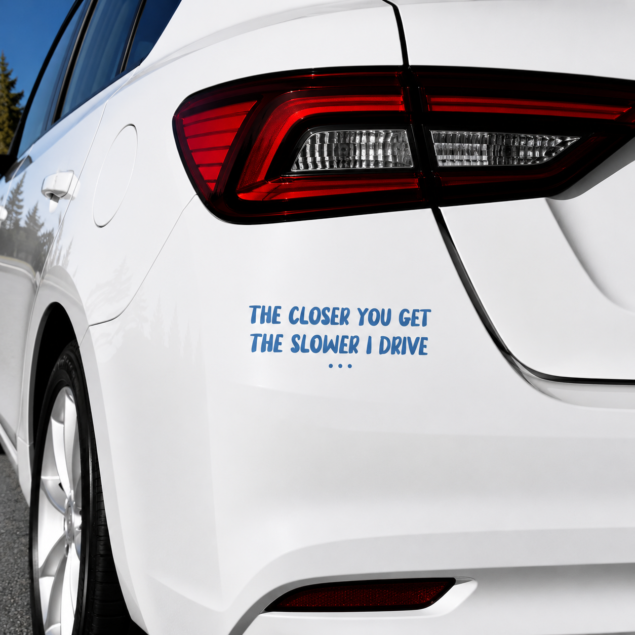 The Closer You Get The Slower I Go... Car Decal Sticker