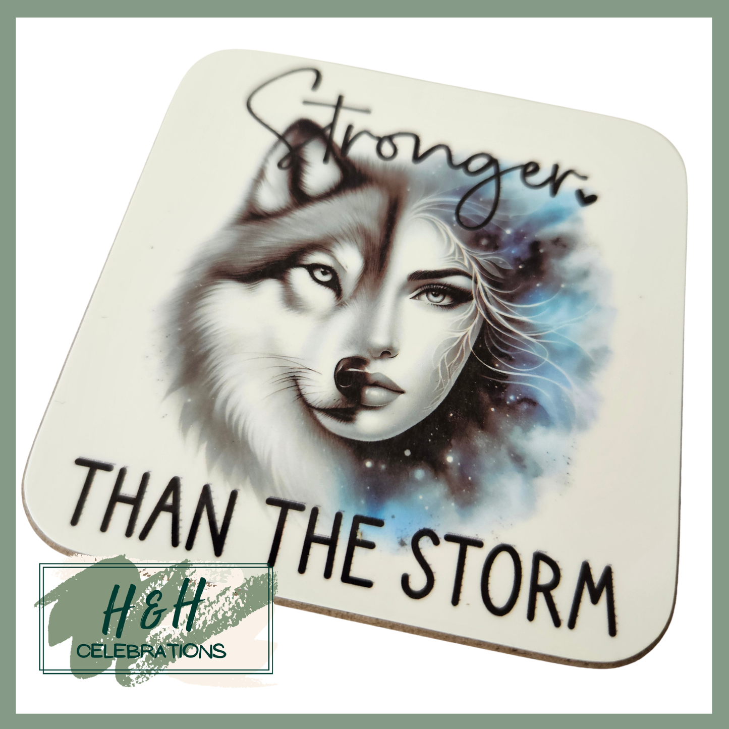 Stronger Than The Storm Wolf MDF Coaster