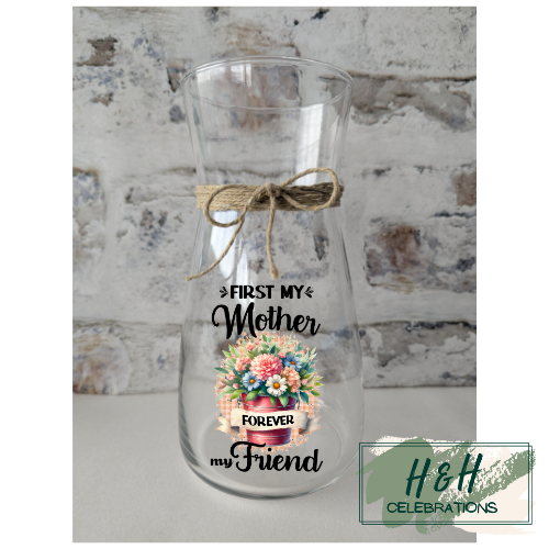First My Mother Forever My Friend Vase