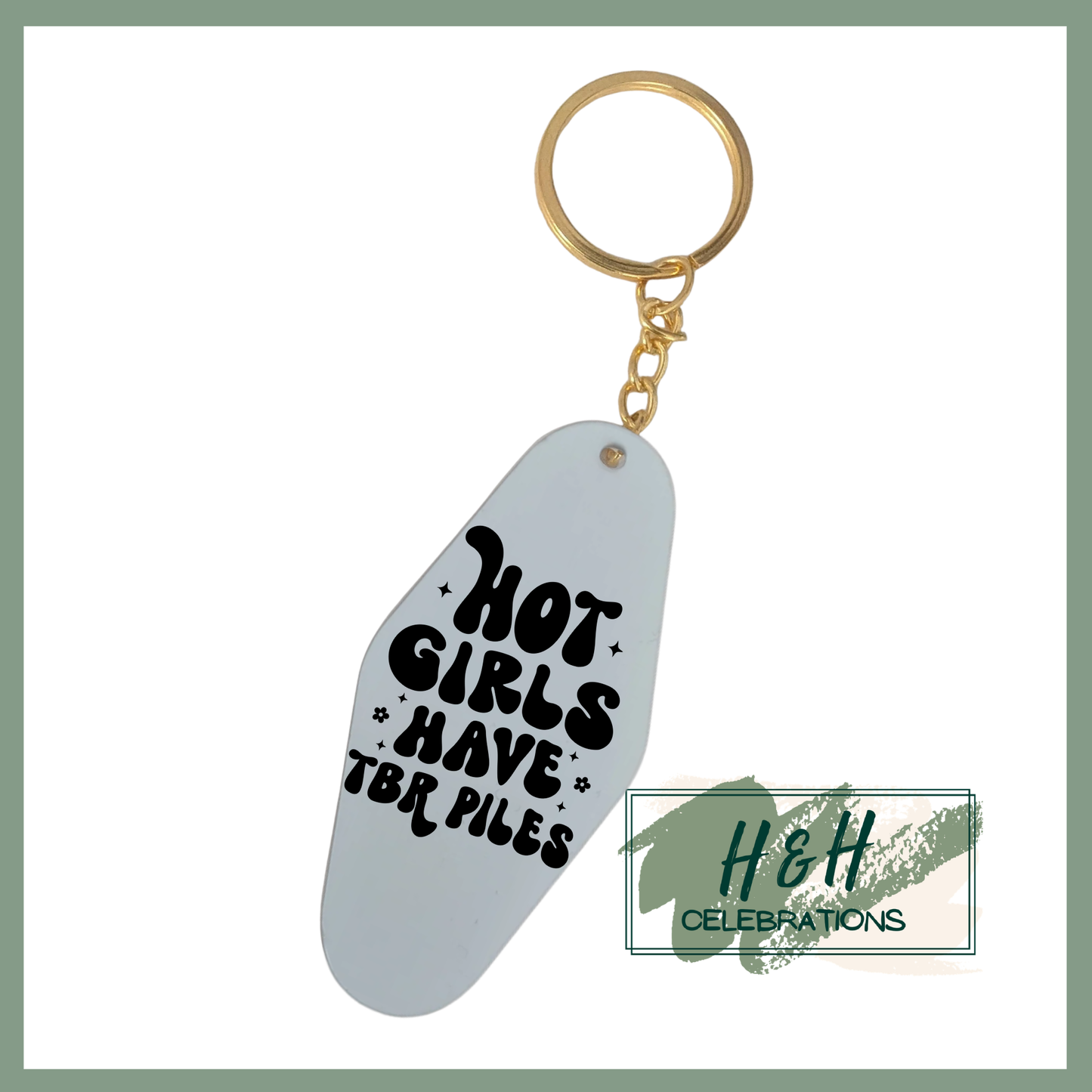 Hot Girls Have TBR Piles Motel/Hotel Keyring