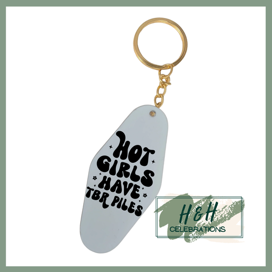 Hot Girls Have TBR Piles Motel/Hotel Keyring