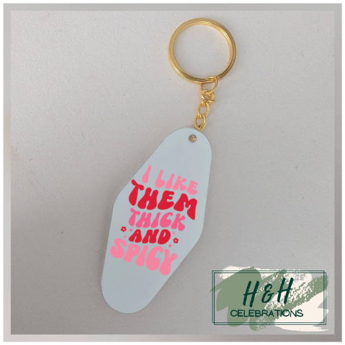 I Like Them Thick And Spicy Motel/Hotel Keyring