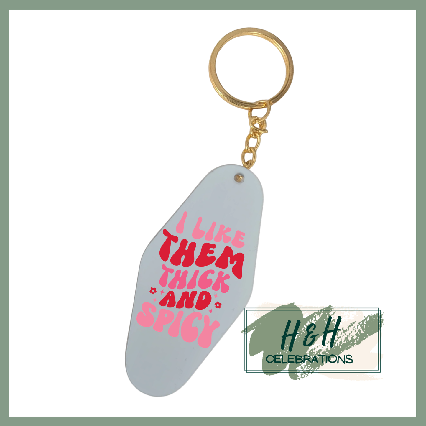 I Like Them Thick And Spicy Motel/Hotel Keyring