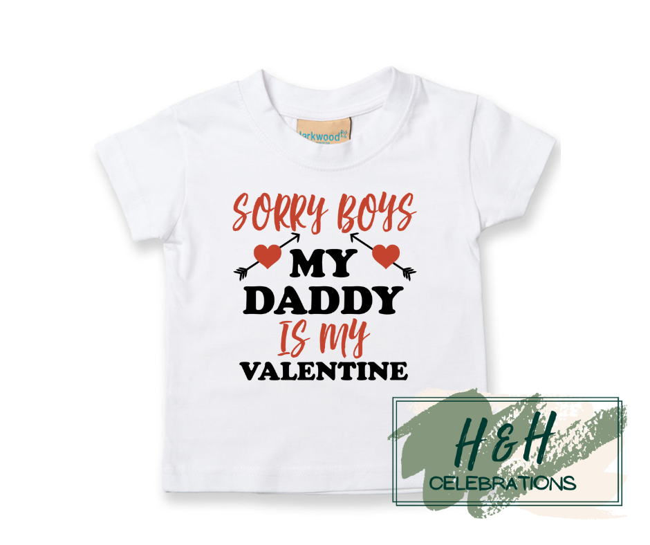 Sorry Boys My Daddy Is My Valentine Short Sleeve T-Shirt