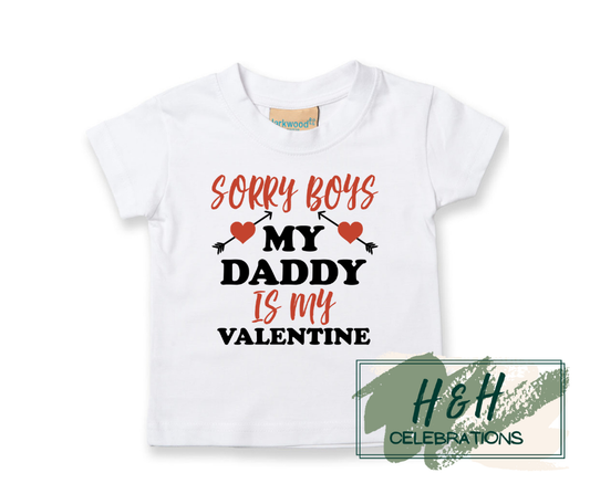 Sorry Boys My Daddy Is My Valentine Short Sleeve T-Shirt