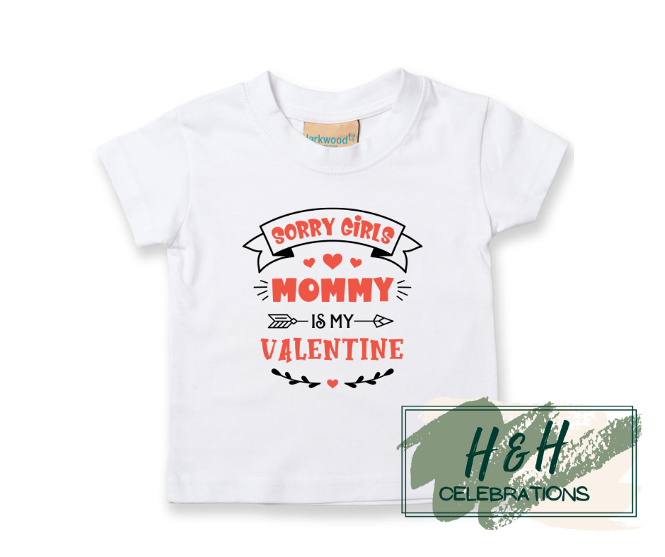 Sorry Girls Mommy Is My Valentine Short Sleeve T-Shirt