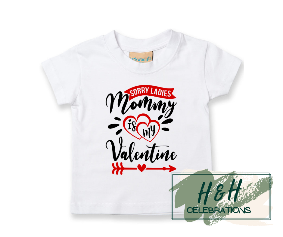 Sorry Ladies Mommy Is My Valentine Short Sleeve T-Shirt