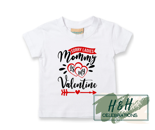 Sorry Ladies Mommy Is My Valentine Short Sleeve T-Shirt
