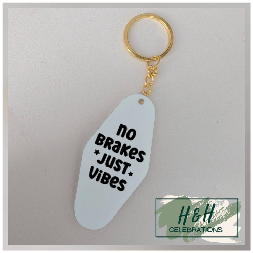 No Brakes Just Vibes Motel/Hotel Keyring