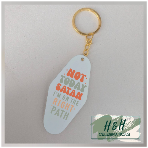 Not Today Satan I'm On The Right Path Motel/Hotel Keyring