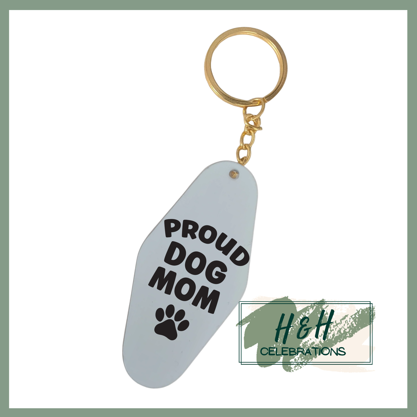 Proud Dog Mom Motel/Hotel Keyring