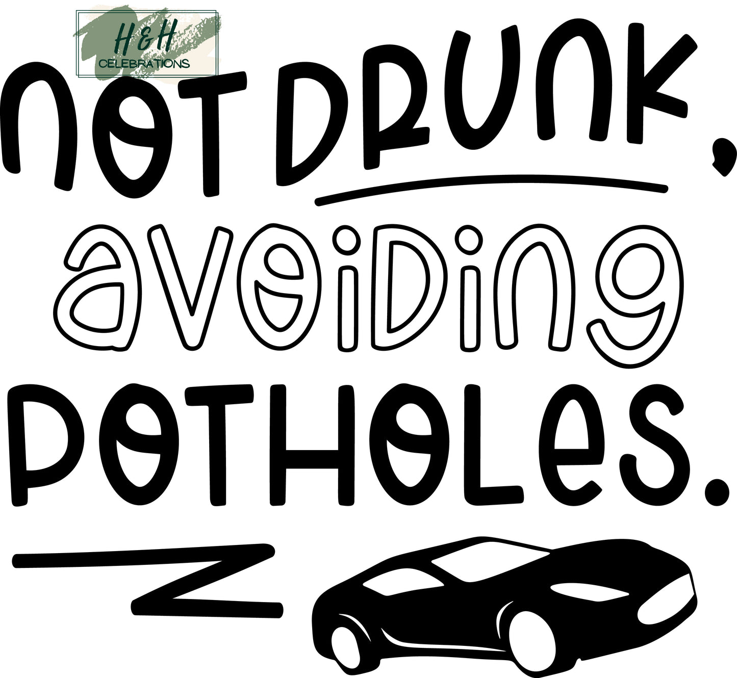 Not Drunk Avoiding Potholes Decal Sticker