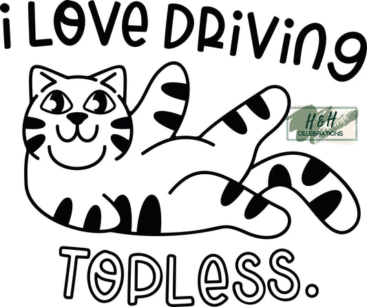 I Love Driving Topless Decal Sticker