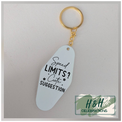 Speed Limits? Cute Suggestion Motel/Hotel Keyring