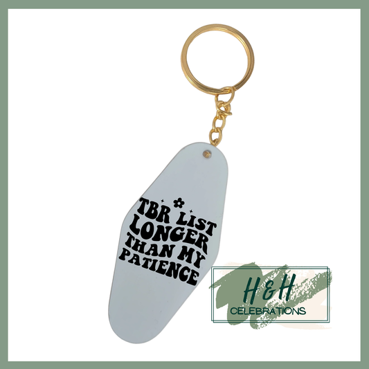 TBR List Longer Than My Patience Motel/Hotel Keyring