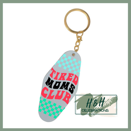 Tired Moms Club Motel/Hotel Keyring