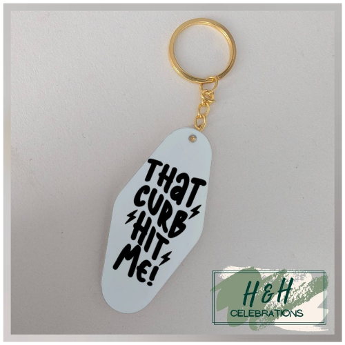 That Curb Hit Me! Motel/Hotel Keyring