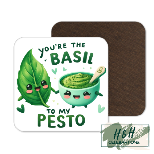 You're The Basil To My Pesto MDF Coaster