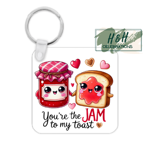 You're The Jam To My Toast MDF Keyring
