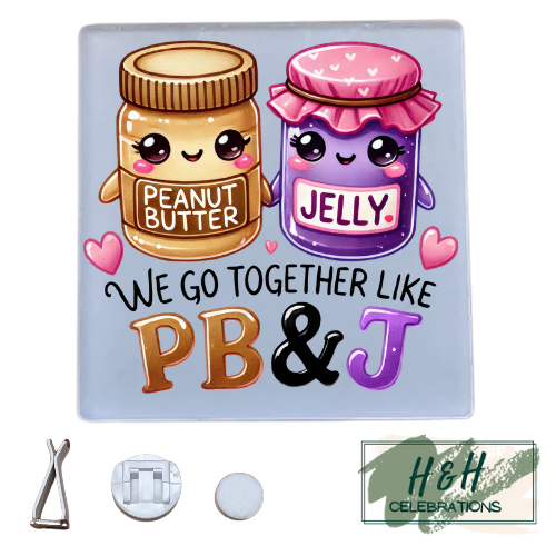 We Go Together Like Peanut & Jelly Acrylic Car Vent Air Freshener