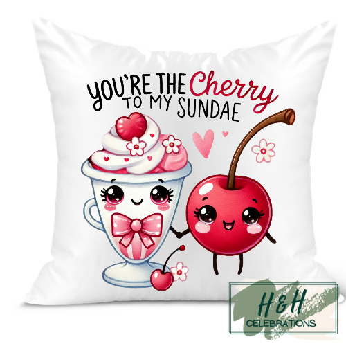You're The Cherry To My Sundae Cushion